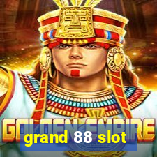 grand 88 slot