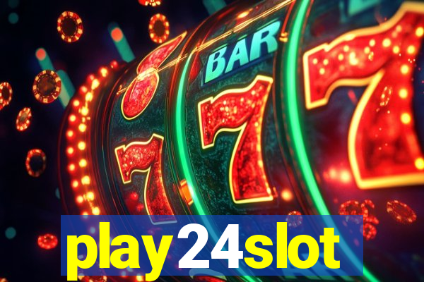 play24slot