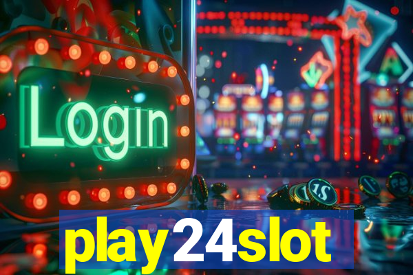 play24slot