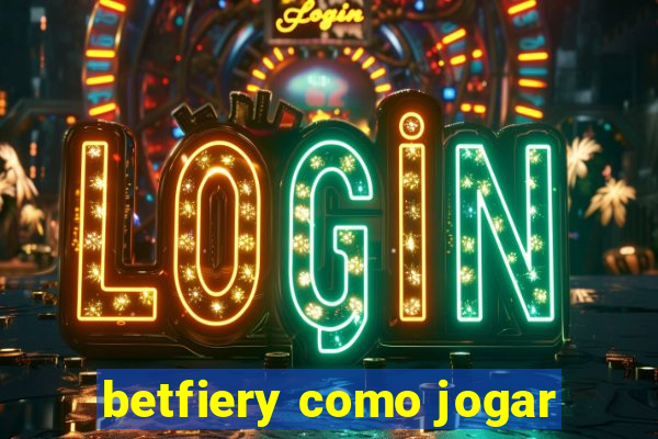 betfiery como jogar