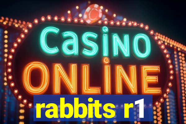 rabbits r1