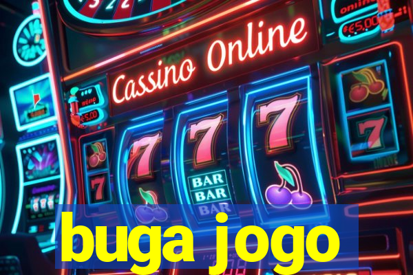 buga jogo