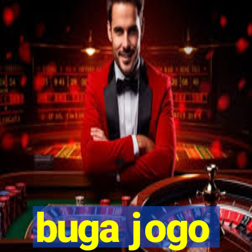 buga jogo