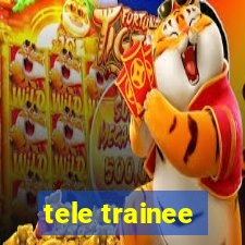 tele trainee