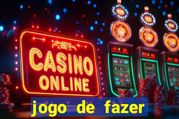 jogo de fazer dinheiro de verdade