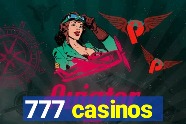 777 casinos