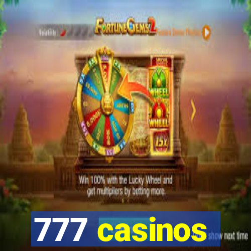 777 casinos