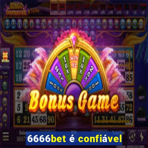 6666bet é confiável