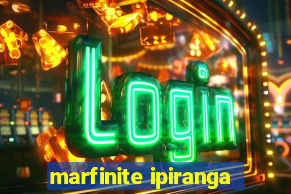 marfinite ipiranga