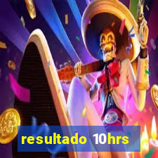 resultado 10hrs