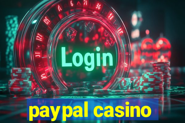 paypal casino