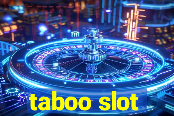 taboo slot