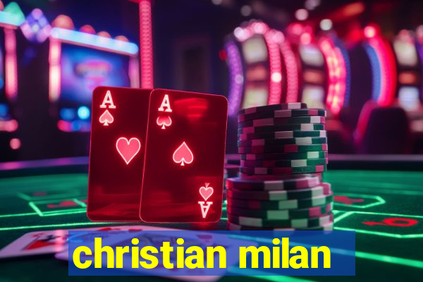 christian milan