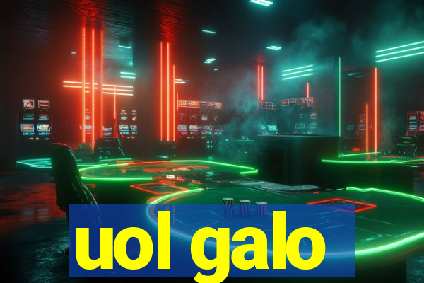 uol galo