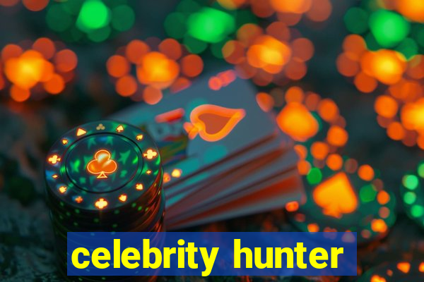 celebrity hunter