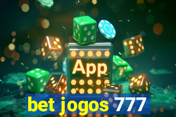 bet jogos 777