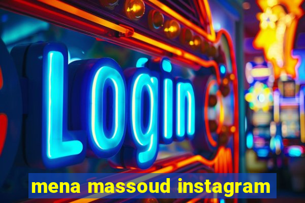 mena massoud instagram