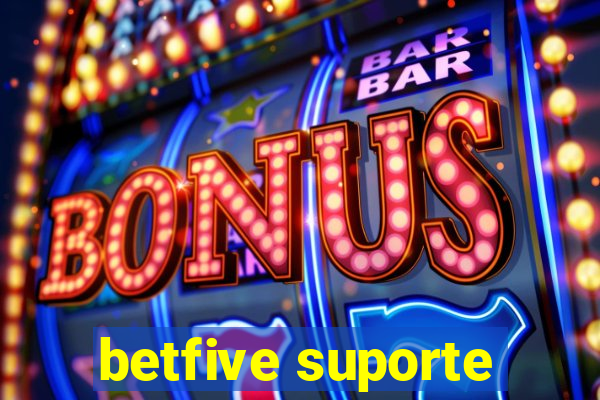 betfive suporte