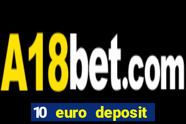 10 euro deposit casino ireland