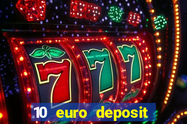 10 euro deposit casino ireland