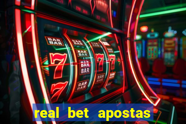 real bet apostas esportivas e jogos online