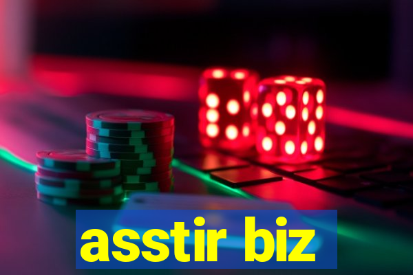 asstir biz