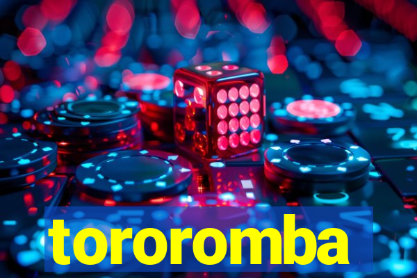 tororomba