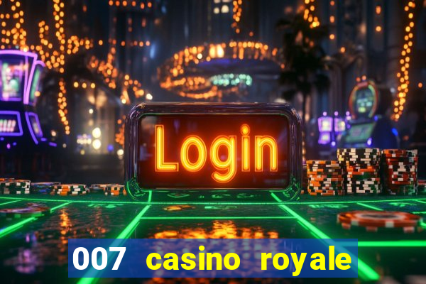 007 casino royale hd dublado