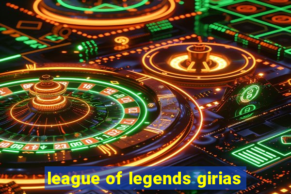 league of legends girias