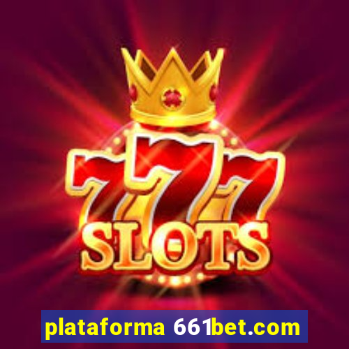 plataforma 661bet.com