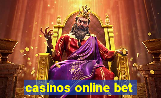 casinos online bet