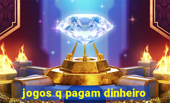 jogos q pagam dinheiro