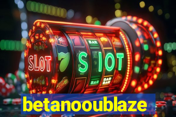 betanooublaze