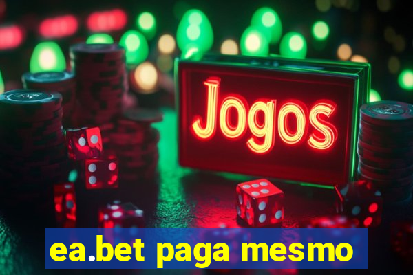 ea.bet paga mesmo