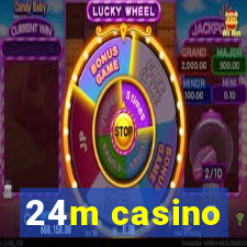 24m casino