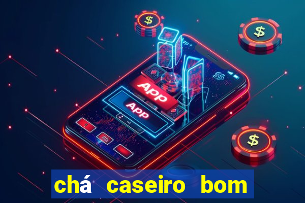 chá caseiro bom para diabetes