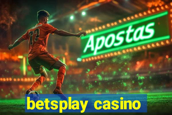 betsplay casino