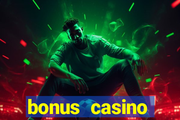 bonus casino deposit no