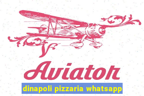 dinapoli pizzaria whatsapp