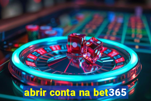 abrir conta na bet365