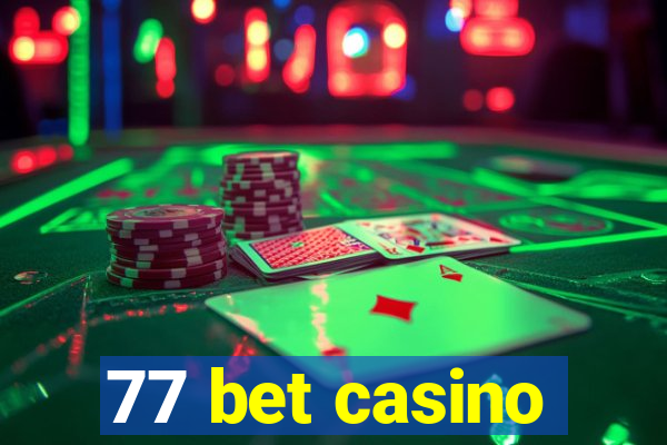 77 bet casino