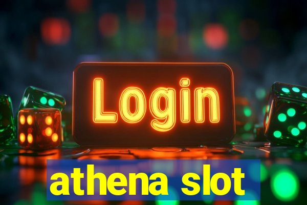 athena slot