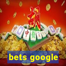 bets google