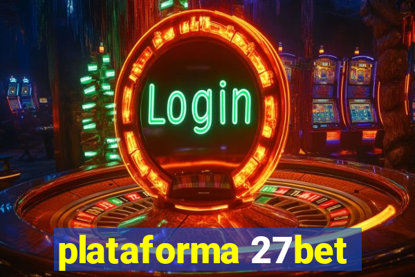 plataforma 27bet