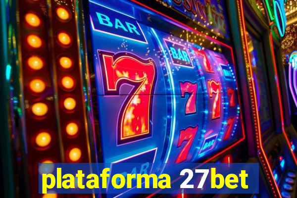 plataforma 27bet