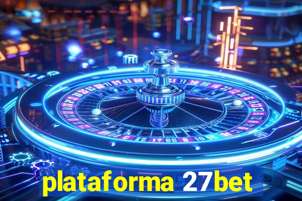 plataforma 27bet