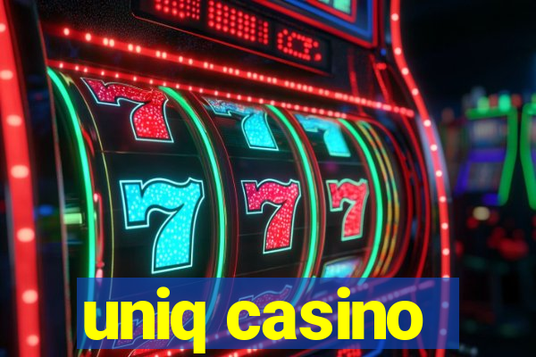 uniq casino