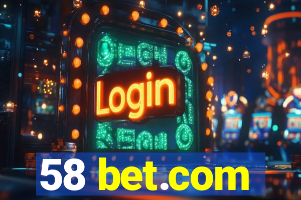 58 bet.com