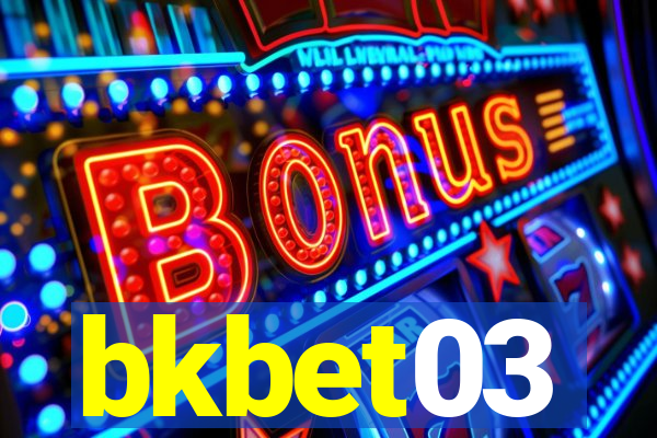 bkbet03