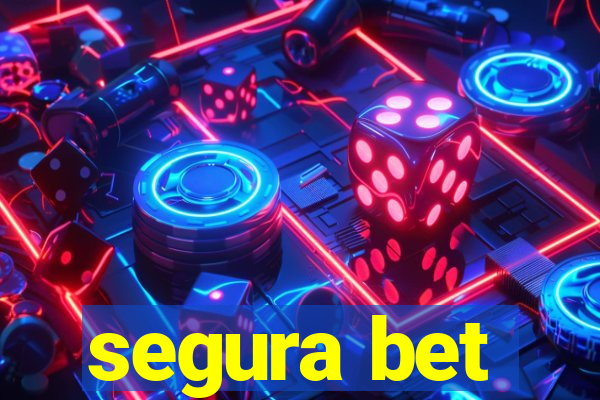 segura bet